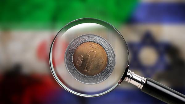¿El peso mexicano puede hundirse por el conflicto en Medio Oriente?