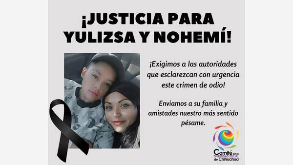 Piden justicia para Yulizsa Ramírez y Nohemí Medina, pareja lésbica asesinada en Chihuahua
