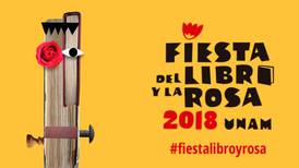 La UNAM realizará su Fiesta del Libro y la Rosa  