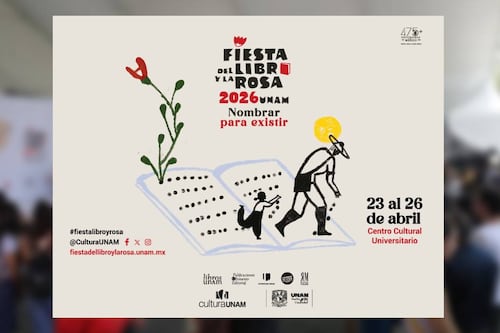 ‘Nombrar para existir’: Fiesta del Libro y la Rosa 2026 llega al Centro Cultural Universitario