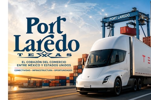 PORT-LAREDO GLOBAL TRADE SUMMIT ’26: El Nuevo Foro de Inteligencia Estratégica para el Comercio Internacional México–Estados Unidos