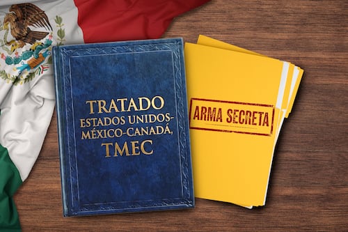 El T-MEC y el ‘arma secreta’ de México