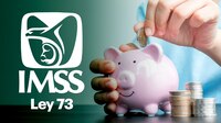 Pensión IMSS, ley 73: ¿Cómo se calcula y cuáles son los requisitos para solicitarla?
