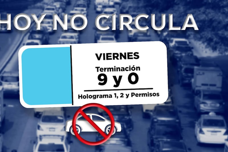 ¡Por fin es viernes!: Así opera el Hoy No Circula para el 22 de mayo en la CDMX y el Edomex
