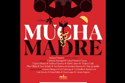 ‘Mucha madre’: un libro ilustrado que busca subvertir los mandatos de la maternidad