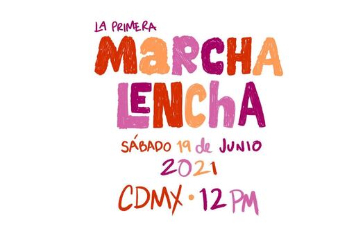 ‘Marcha Lencha’: Te contamos los detalles de este evento en la CDMX