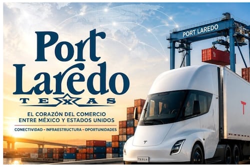 Port Laredo se consolida como centro estratégico del comercio de Norteamérica