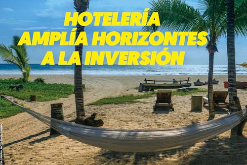 Hotelería amplía horizontes a la inversión