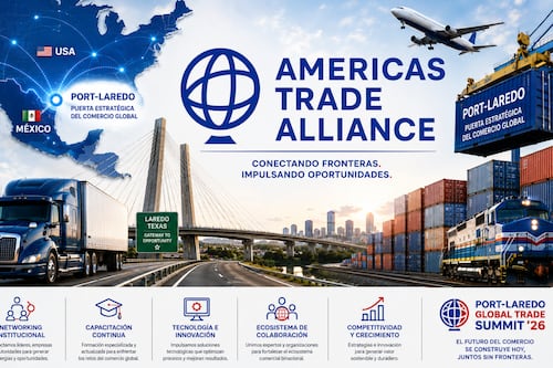 Americas Trade Alliance y Port-Laredo aperturan un ecosistema calificado como “sin precedentes e innovador”