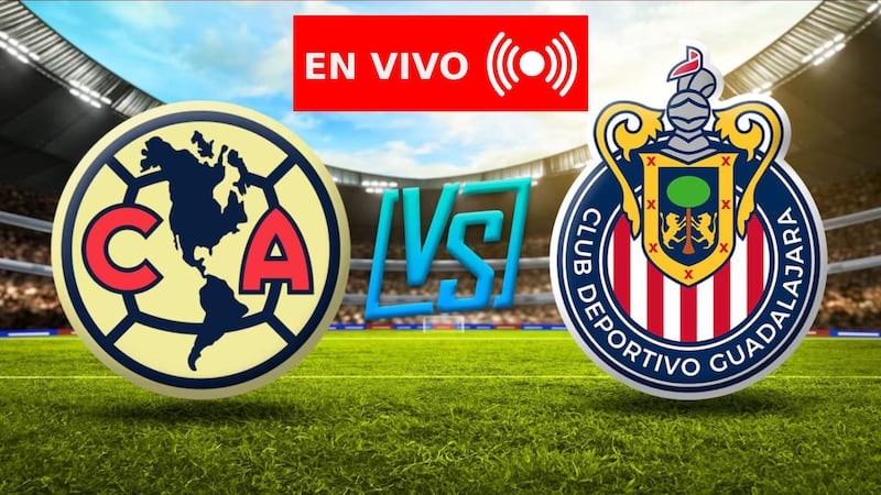 América vs. Chivas EN VIVO: Minuto a minuto del Clásico Nacional amistoso