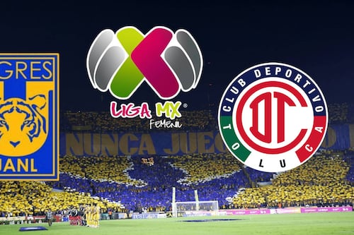 Liga MX Femenil Tigres vs. Toluca EN VIVO HOY: ¿A qué hora ver la vuelta de cuartos de final?